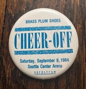 VINTAGE 2” ‘84 Nordstrom Brass Plum Shoes Cheer-Off Seattle Center Arena Button